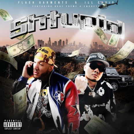 Shtupid ft. ILL Chris, Bxby Preme & Emoney$ | Boomplay Music