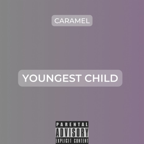 Youngest Child | Boomplay Music