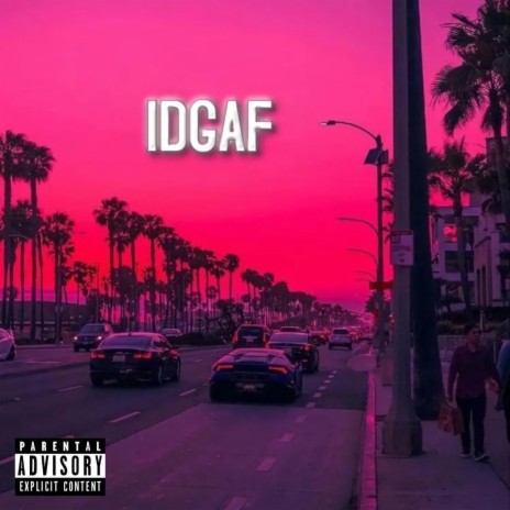 Idgaf! ft. YMM KULTURE | Boomplay Music