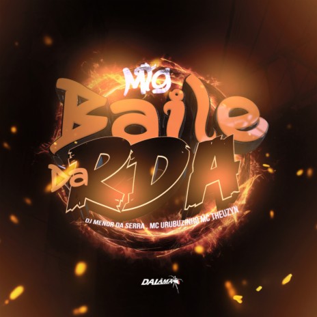 Mtg Baile da Rda ft. Mc Urubuzinho & Mc Theuzyn | Boomplay Music