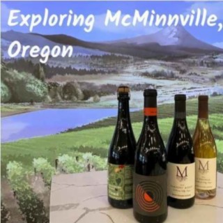 Exploring the Many Charms of McMinnville, Oregon