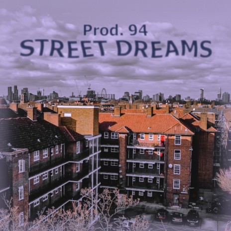 STREET DREAMS | Boomplay Music