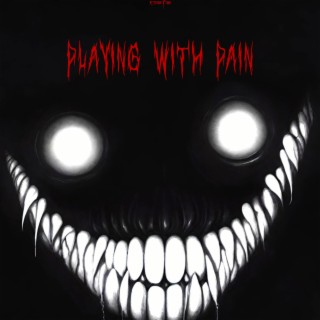 Playing with Pain