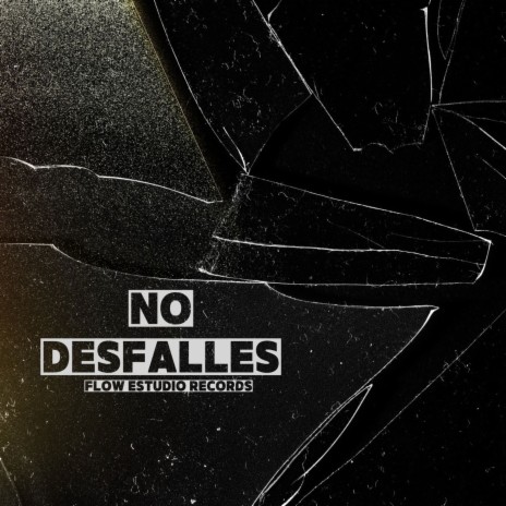 No Desfalles | Boomplay Music