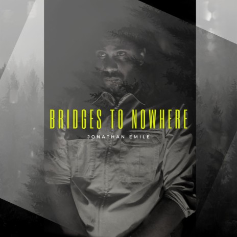 Bridges to Nowhere | Boomplay Music