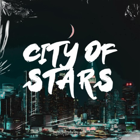 City Of Stars ft. LOFI Gambler & Floating Animal | Boomplay Music