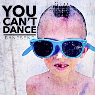 You Can't Dance