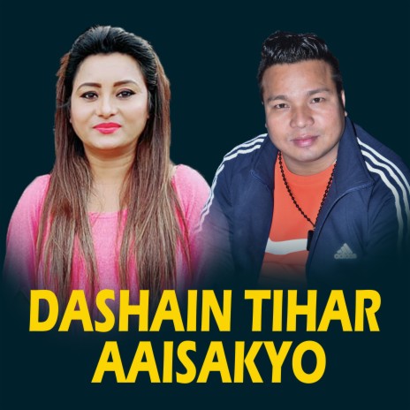 Dashain Tihar Aaisakyo ft. Minu Gaire | Boomplay Music