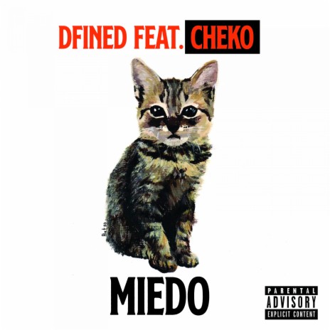 Miedo ft. Cheko | Boomplay Music