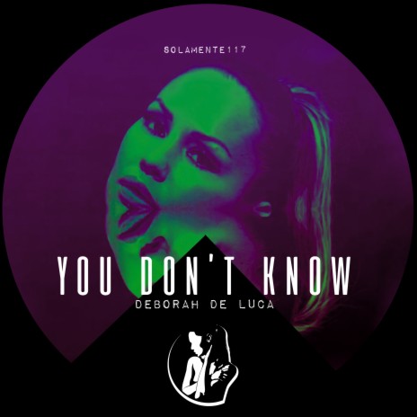 You Don't Know | Boomplay Music