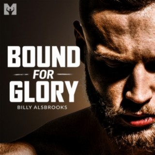 Bound for Glory (Motivational Speech)
