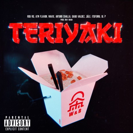 Teriyaki ft. Arturo Challa, Itsferry, ATM FLAVOR, Júle & NAVIX | Boomplay Music