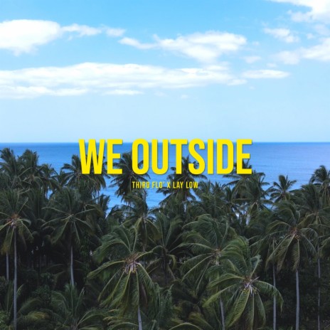 We Outside ft. Laylow Gang | Boomplay Music