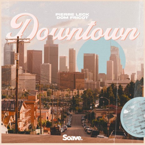 Downtown ft. Dom Fricot | Boomplay Music