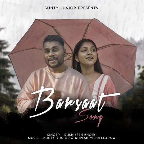 Barsaat Song ft. Rushikesh Bhoir | Boomplay Music