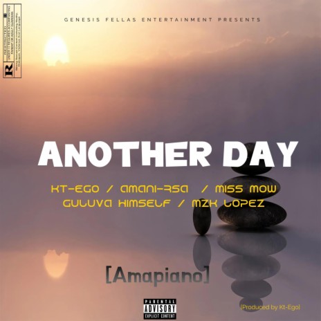 Another day ft. Amani-RSA, Miss Mow, Guluva Himself & MZK Lopez