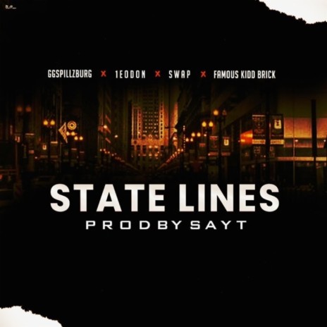 State lines ft. 1eodon, GGSpillzBurg & Famous Kid Brick | Boomplay Music