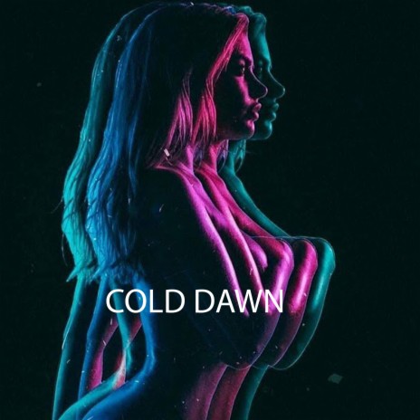 Cold Dawn | Boomplay Music