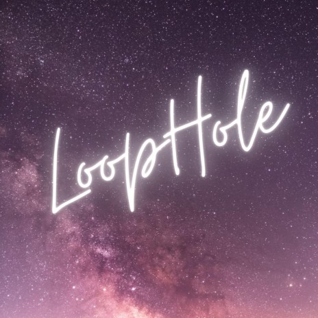 LoopHole | Boomplay Music
