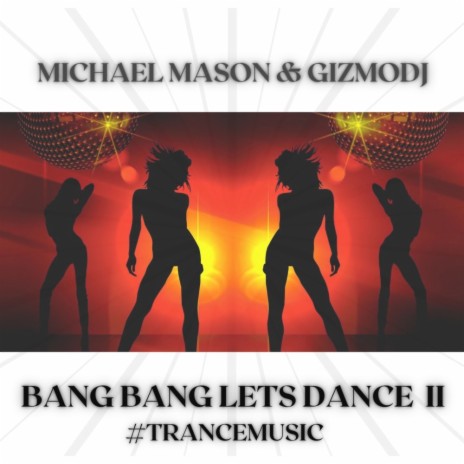 Bang Bang Let's Dance II ft. GizmoDJ