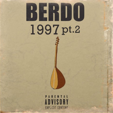 1997 Pt. 2 ft. BERDO | Boomplay Music