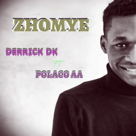 Zhomye ft. Polaco AA | Boomplay Music