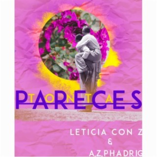 Pareces tonta (feat. A.Z. Phadrig)