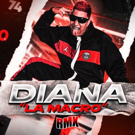 Diana La Macro Rmx | Boomplay Music