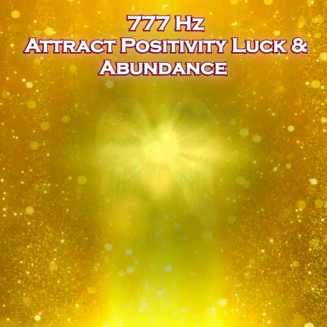 777 Hz Get Lucky Powerful Frequency | Boomplay Music