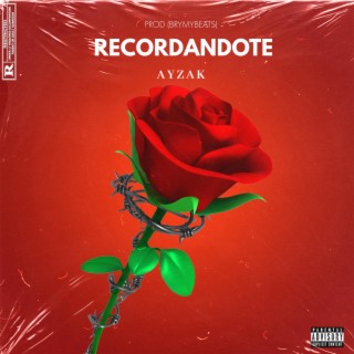 Recordandote ft. BryMyBeats lyrics | Boomplay Music