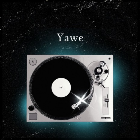 Yawe | Boomplay Music