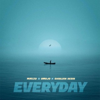 Everyday ft. Omojo & Shirlvin Desir lyrics | Boomplay Music
