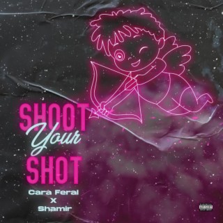 Shoot your shot