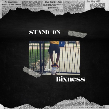 Stand on Bixness