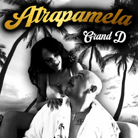 Atrapamela | Boomplay Music