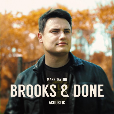 Brooks & Done (Acoustic) | Boomplay Music