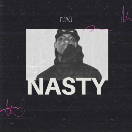 Nasty | Boomplay Music