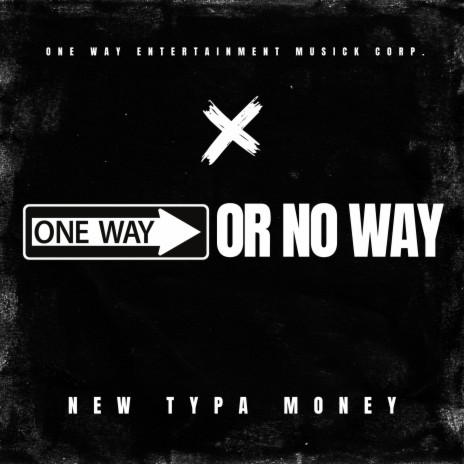 One Way Or No Way | Boomplay Music