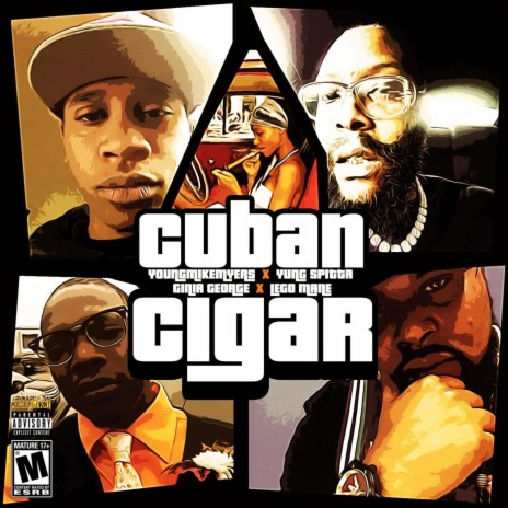 Cuban Cigar ft. Youngmikemyers, Ginia George & Yung $pitta | Boomplay Music