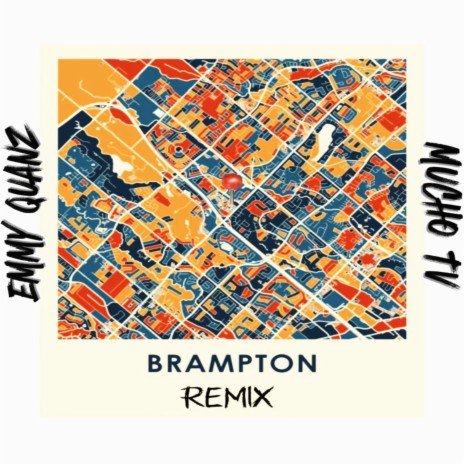 Welcome To Brampton (Remix) ft. Mucho Tv | Boomplay Music