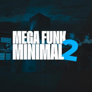 MEGA MINIMAL 2