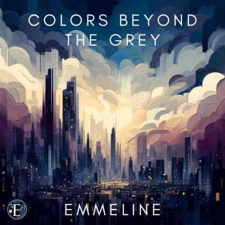 Colors beyond the grey | Boomplay Music