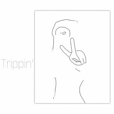 Trippin' | Boomplay Music