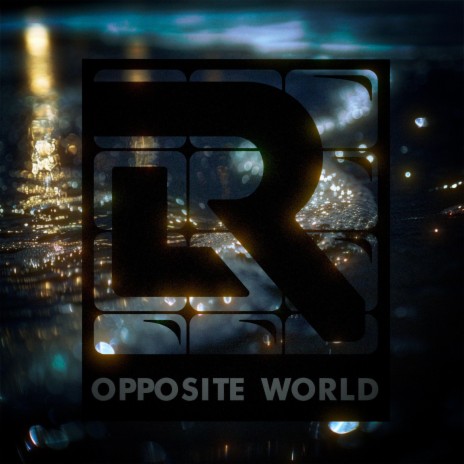 Opposite World | Boomplay Music