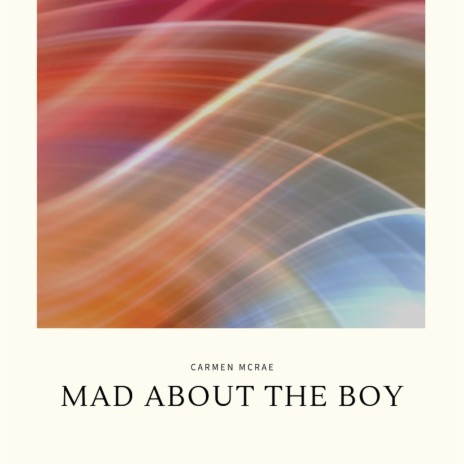 Mad About the Boy | Boomplay Music