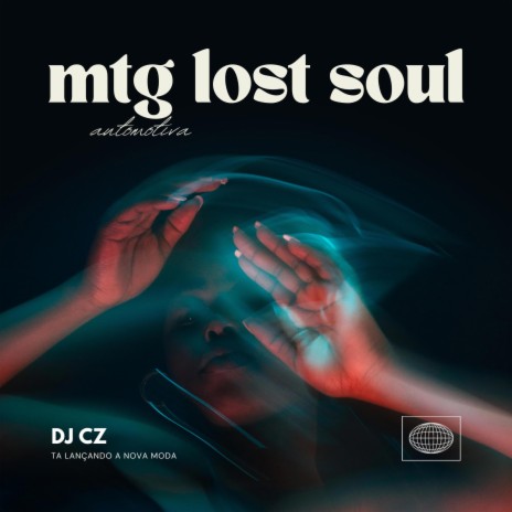 MTG Automotiva Lost Soul | Boomplay Music