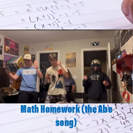 Math Homework (the Abe Song)