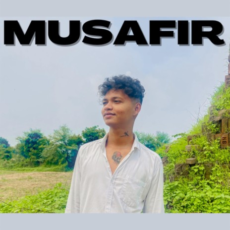 MUSAFIR | Boomplay Music