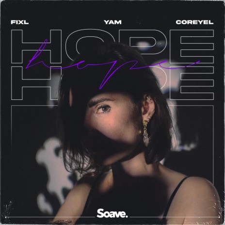 Hope ft. YAM & coreyel | Boomplay Music