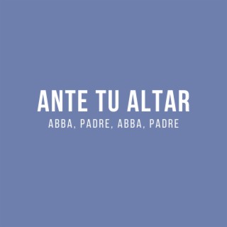 ANTE TU ALTAR